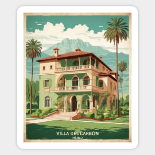 Villa del Carbon Estado de Mexico Vintage Tourism Travel Sticker